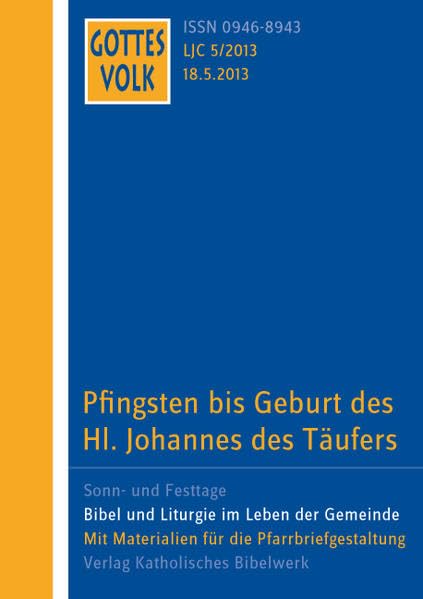 Gottes Volk LJ C5/2013: Pfingsten - Am Vorabend bis Geburt des Hl. Johannes des Täufers Religion & Esotericism