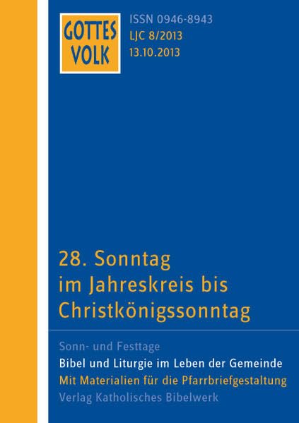 Gottes Volk LJ C8/2013: 28. Sonntag im Jahreskreis bis Christkönigssonntag Religion & Esotericism