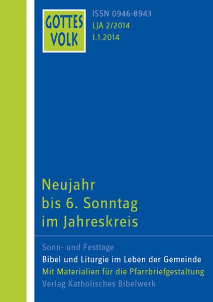 Gottes Volk LJ A2/2014: Neujahr bis 6. Sonntag im Jahreskreis Religion & Esotericism