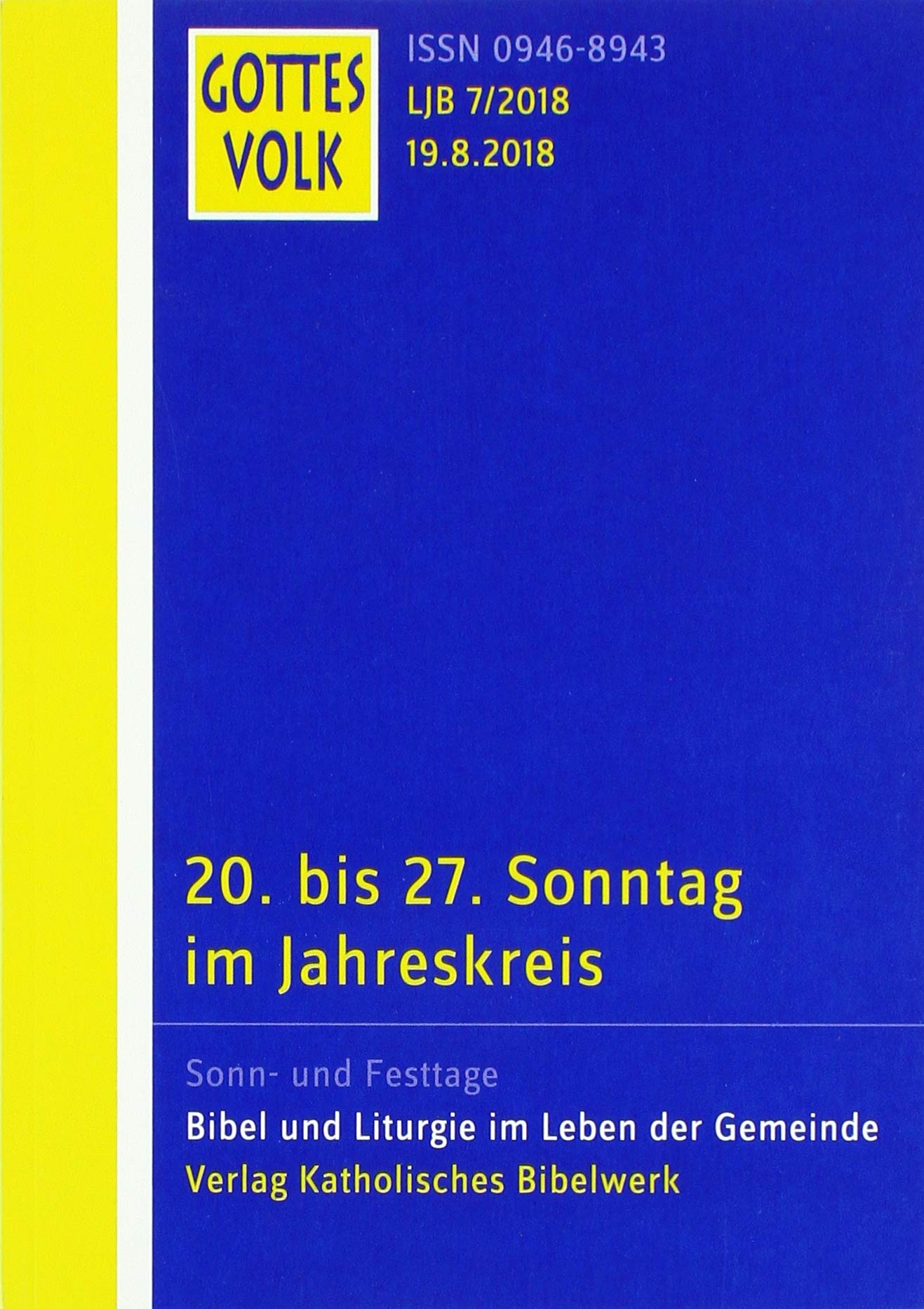 Gottes Volk LJ B7/2018: 20. Sonntag im Jahreskreis bis 27. Sonntag im Jahreskreis Film, Art & Culture