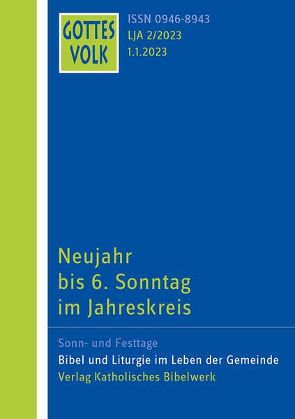 Gottes Volk LJ A2/2023: Neujahr bis 6.Sonntag im Jahreskreis Religion & Esotericism