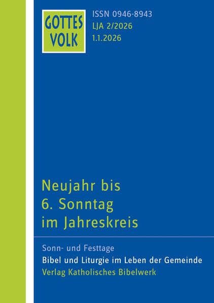 Gottes Volk LJ A2/2026: Neujahr bis 6. Sonntag im Jahreskreis Religion & Esotericism