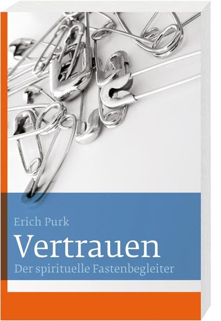Vertrauen: Der spirituelle Fastenbegleiter Religion & Esotericism