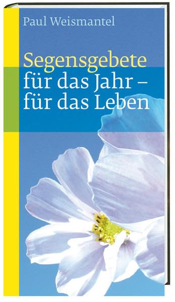 Segensgebete: für das Jahr - für das Leben Religion & Esotericism
