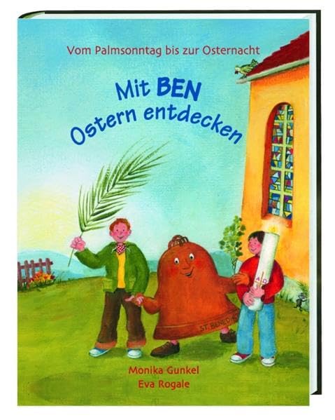Mit Ben Ostern entdecken: Von Palmsonntag bis zur Osternacht Non-fiction