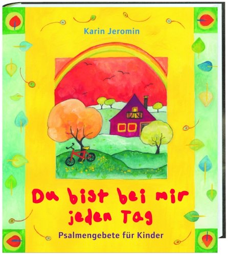 Du bist bei mir jeden Tag: Psalmengebete für Kinder Non-fiction