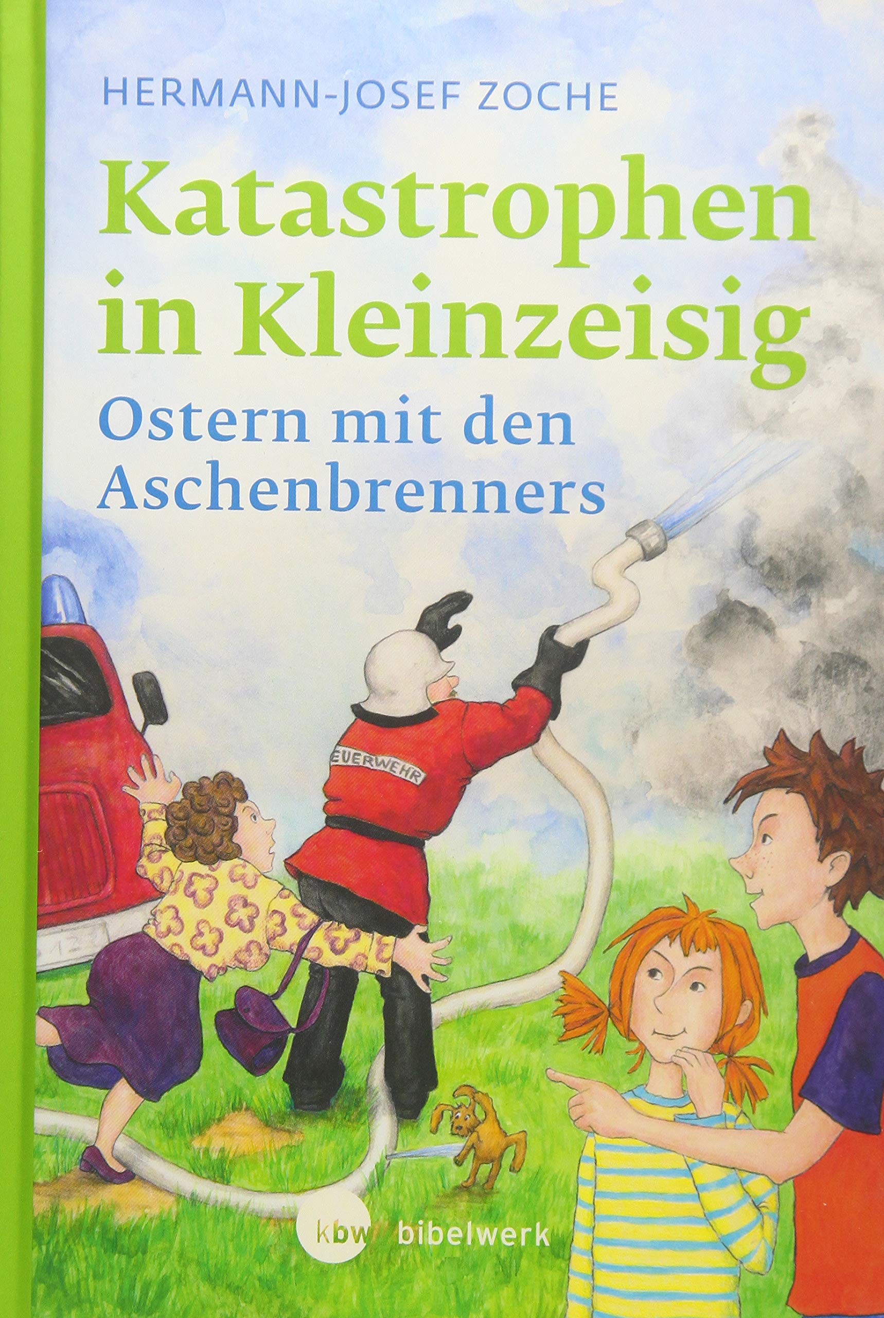 Katastrophen in Kleinzeisig: Ostern mit den Aschenbrenners Non-fiction