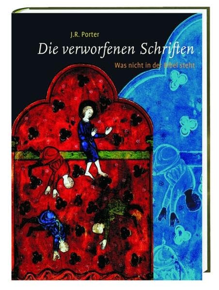 Die verworfenen Schriften: Was nicht in der Bibel steht Religion & Esotericism