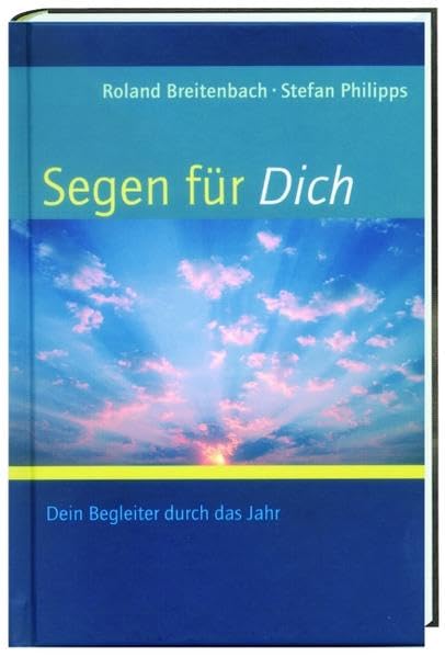 Segen für dich: Dein Begleiter durch das Jahr Lifestyle