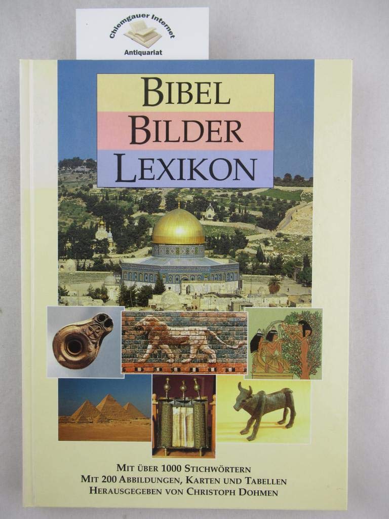 Bibel-Bilder-Lexikon: Mit über 1000 Stichwörtern Books