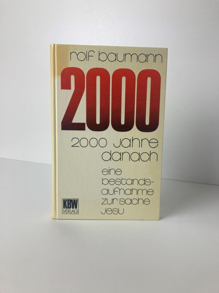 2000 Jahre danach. Eine Bestandsaufnahme zur Sache Jesu. Books