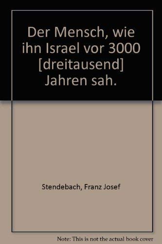 Der Mensch, wie ihn Israel vor 3000 Jahren sah. Books