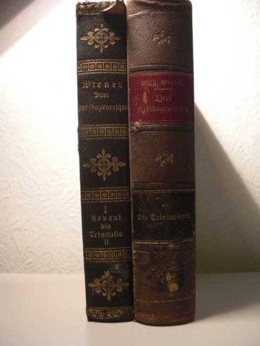 Drei Perikopenreihen in Predigtentwürfen, die altkirchlichen, die von Nitzsch ausgewählten und die Württembergischen, in Predigtentwürfen Books