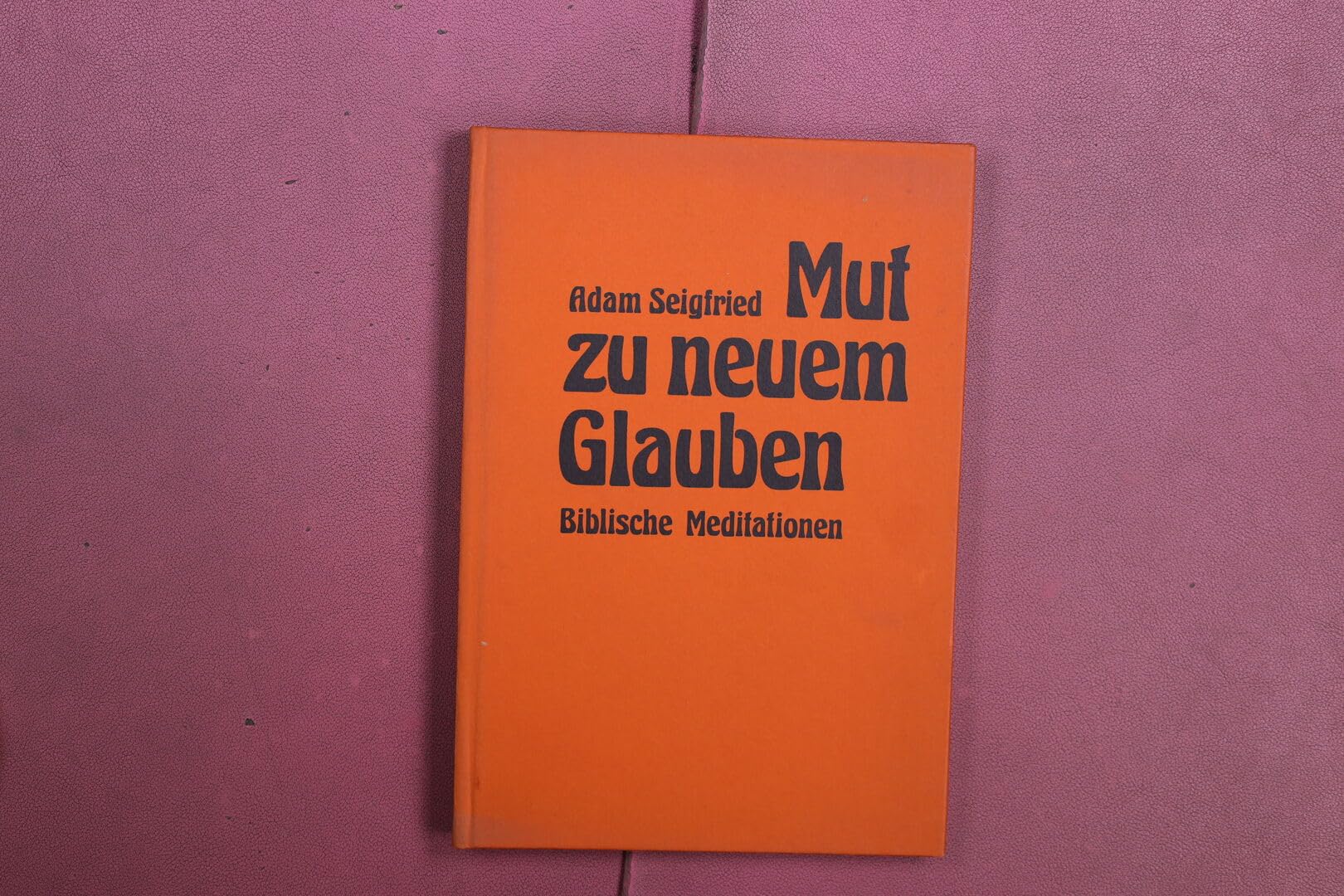 Mut zu neuem Glauben - Biblische Meditationen Books
