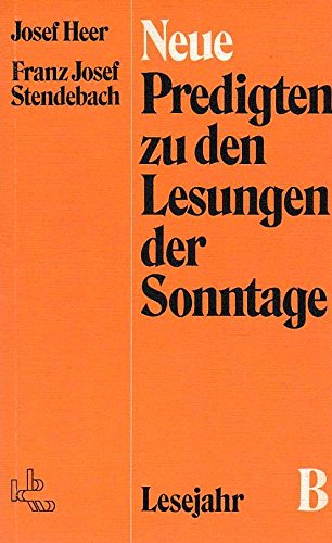 Neue Predigten zu den Lesungen der Sonntage. Lesejahr B Books