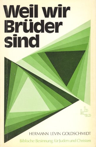 Weil wir Brüder sind. Biblische Besinnung für Juden und Christen Books