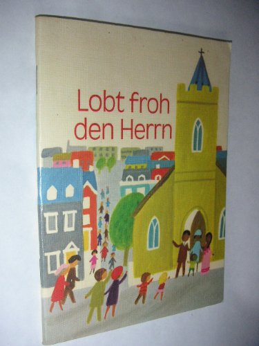 Lobet froh den Herrn. Kindergebete zur Eucharistiefeier Books