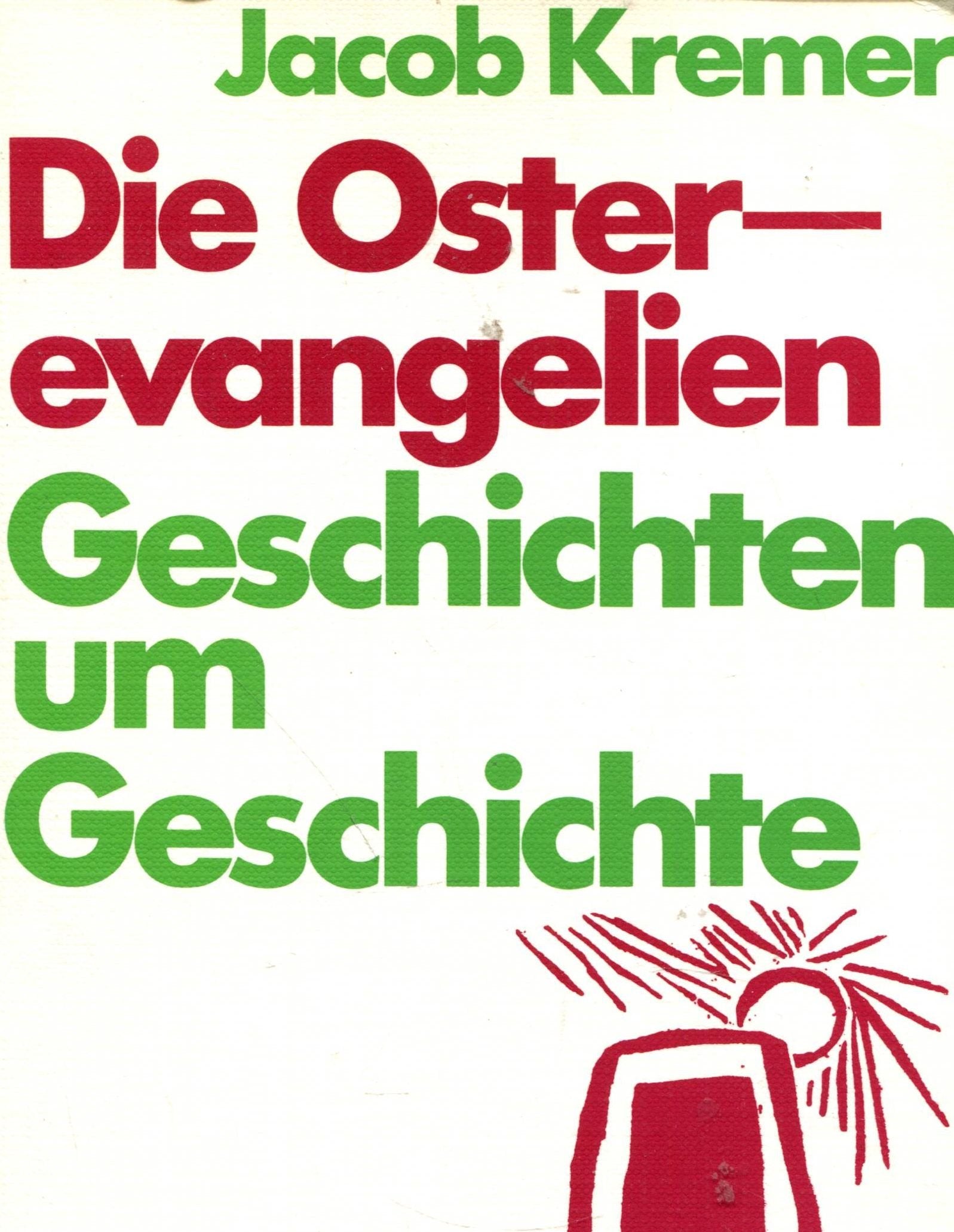 Die Osterevangelien - Geschichten um Geschichte Religion & Esotericism