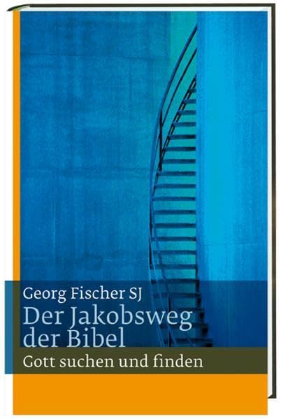 Fischer SJ, G: Jakobsweg der Bibel book