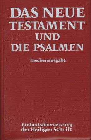 Das Neue Testament und die Psalmen (31932). Taschenausgabe ökumenisch Religion & Esotericism