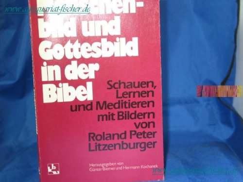 Menschenbild und Gottesbild in der Bibel: Schauen, Lernen und Meditieren Film, Art & Culture
