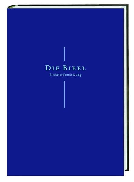Die Bibel: Einheitsübersetzung Gesamtausgabe Religion & Esotericism