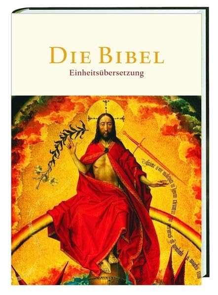 Die Bibel: Einheitsübersetzung: In neuer Rechtschreibung. Einführung in jedes biblische Buch. Anmerkungen. Anhang mit Stichwortregister. Zeittafel und Sacherläuterungen Religion & Esotericism