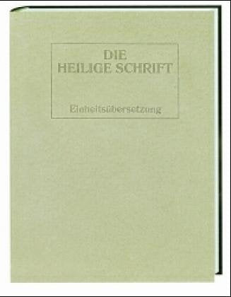 Die Heilige Schrift. Einheitsübersetzung. Taschenausgabe: Bibelausgaben, Die Heilige Schrift, Einheitsübersetzung Taschenausg. (Schweinsleder braun) Religion & Esotericism
