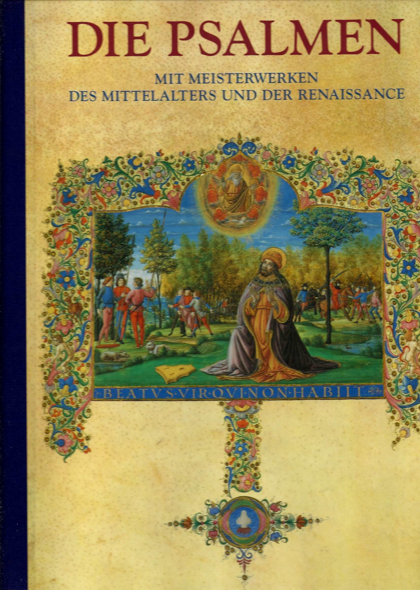 Die Psalmen - Mit Meisterwerken des Mittelalters und der Renaissance - Der ökumenische Text der Einheitsübersetzung Religion & Esotericism