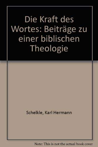 Die Kraft des Wortes. Beiträge zu einer biblischen Theologie Books