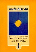 Mein bist Du. Unterrichtsbuch für katholische Religionslehre: Mein bist Du, Ausgabe Baden-Württemberg, 1. und 2. Schuljahr Education & Training