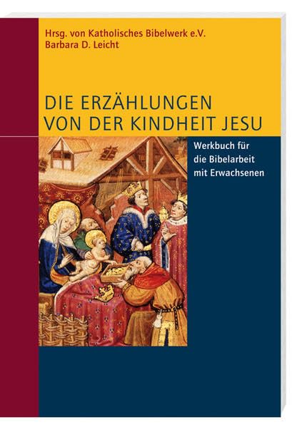 Die Erzählungen von der Kindheit Jesu: Werkheft für die Bibelarbeit mit Erwachsenen Religion & Esotericism