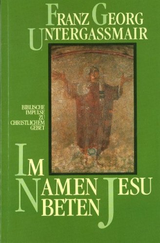 Im Namen Jesu beten Books