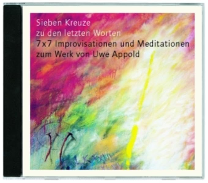 Sieben Kreuze zu den letzten Worten: 7 x 7 Improvisationen und Meditationen Social Sciences