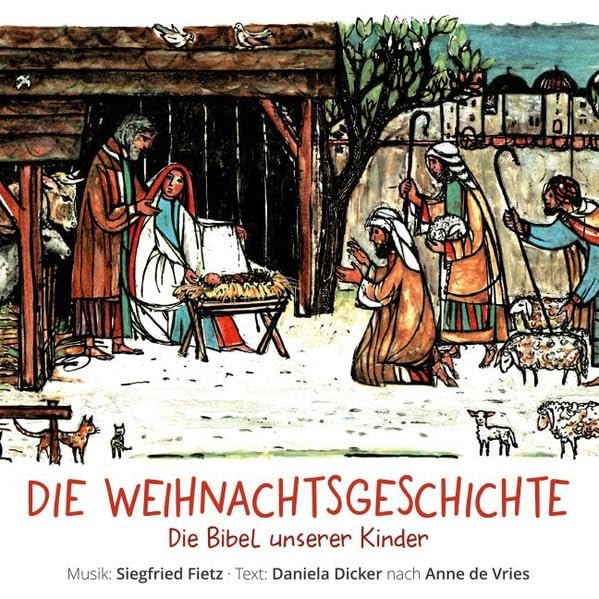Die Bibel unserer Kinder. Die Weihnachtsgeschichte. CD Film, Art & Culture