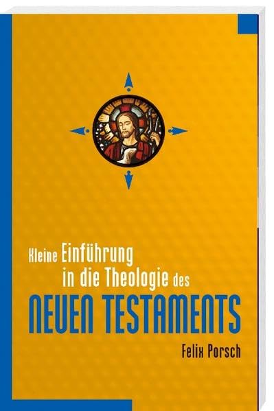 Kleine Einführung in die Theologie des Neuen Testaments Religion & Esotericism