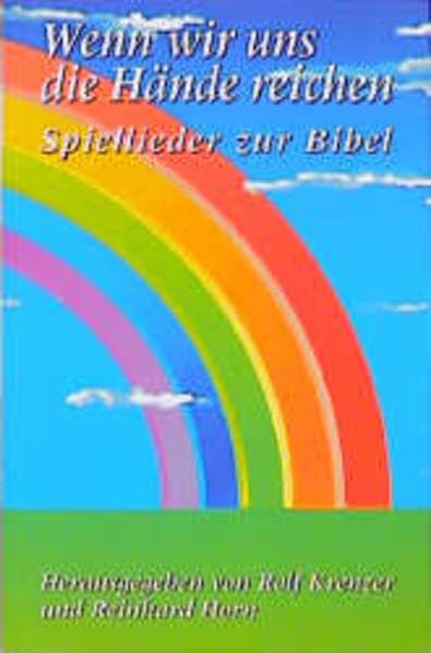 Wenn wir uns die Hände reichen: Spiellieder zur Bibel Books