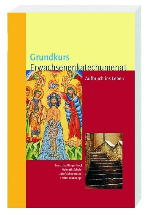 Grundkurs Erwachsenenkatechumenat: Aufbruch ins Leben - Leiterbuch Religion & Esotericism