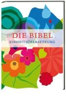 Die Bibel: Einheitsübersetzung. Gesamtausgabe mit Bibelleseplan für ein Jahr Religion & Esotericism