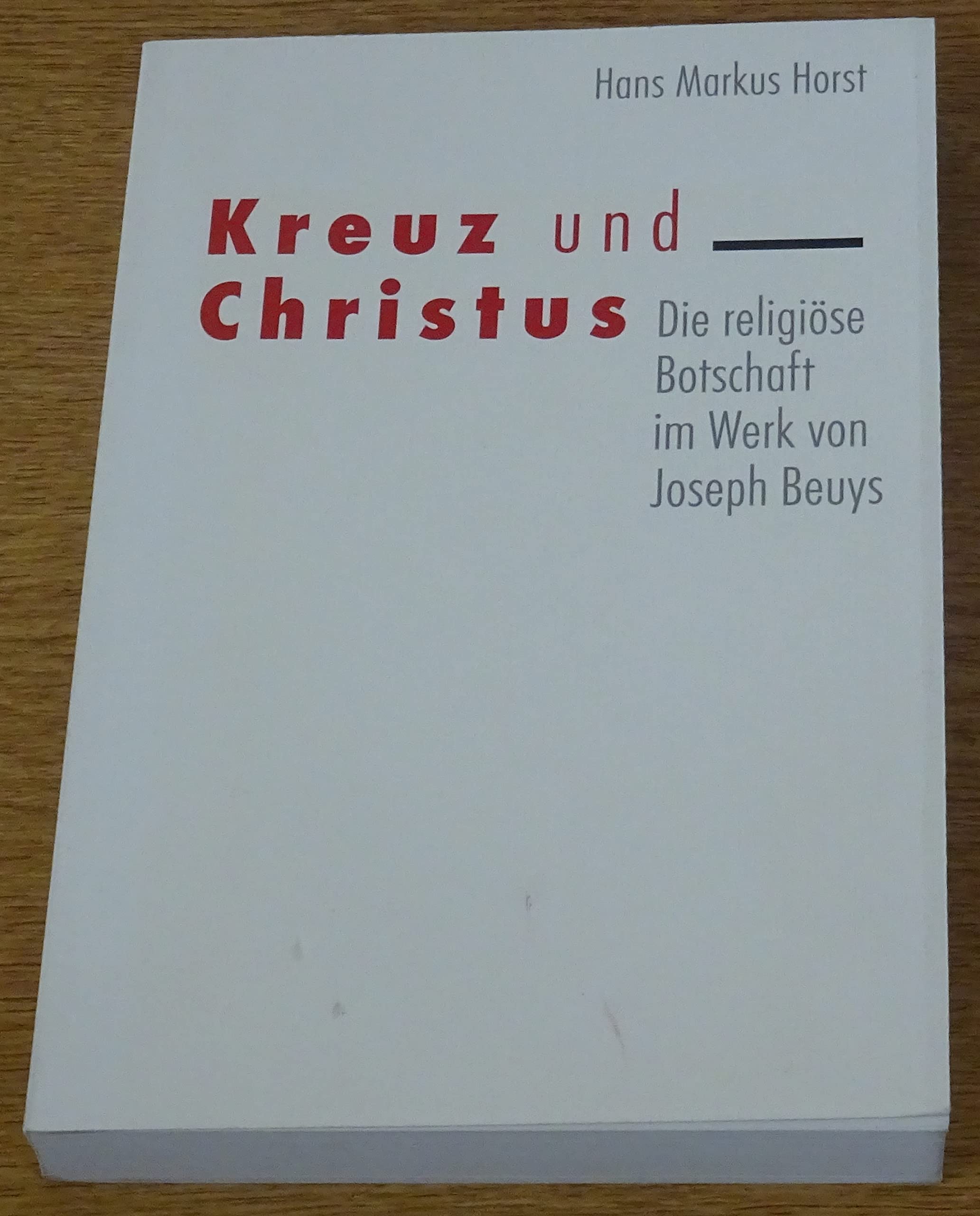 Kreuz und Christus. Die religiöse Botschaft im Werk von Joseph Beuys Film, Art & Culture