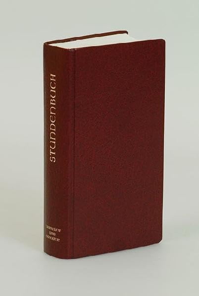 Die Feier des Stundengebets - Ausgabe S. (Ohne Einsteckvorrichtung und ohne Lektionar-Faszikel. Religion & Esotericism