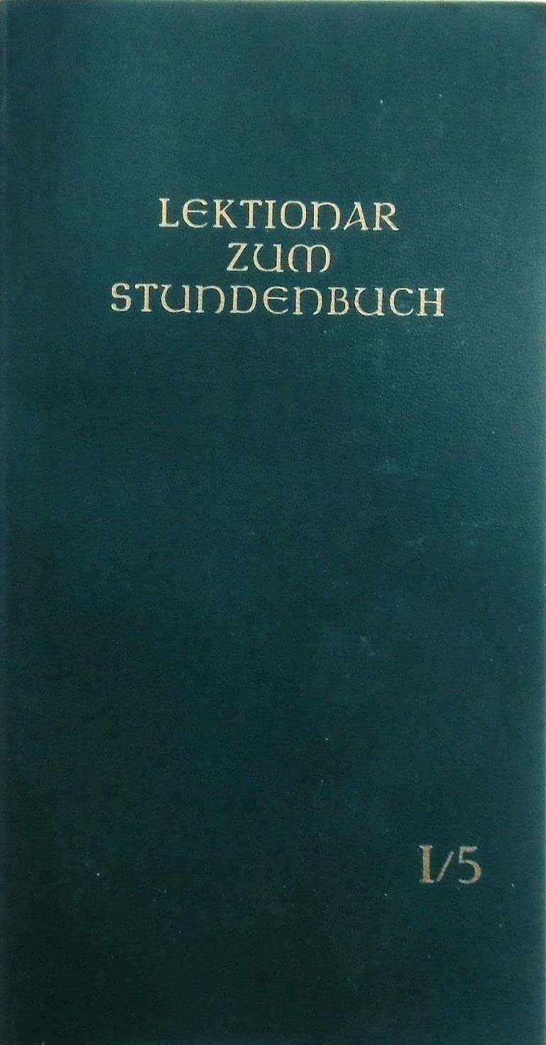 Lektionar zum Stundenbuch I/5 Die Feier des Stundengebets - Lektionar. Erste Jahresreihe: Heft 5: 6.-13. Woche im Jahreskreis; Heilige: 16.5.-8.7 Religion & Esotericism