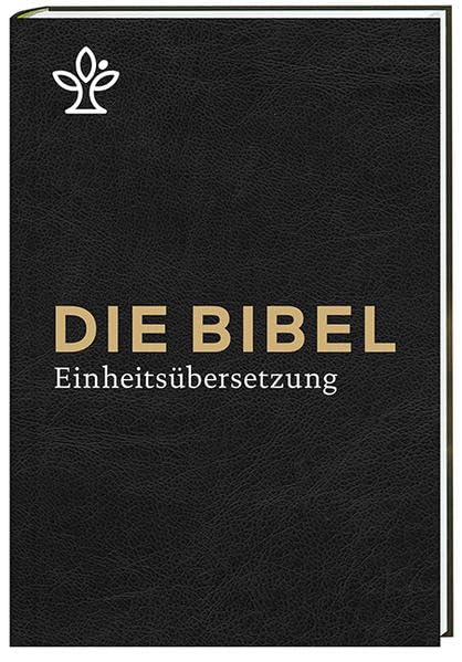 Die Bibel: Gesamtausgabe. Revidierte Einheitsübersetzung 2017 Religion & Esotericism
