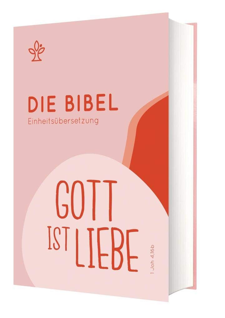 Schulbibel Einheitsübersetzung: Gott ist Liebe (1 Joh 4,16b) Study Guides