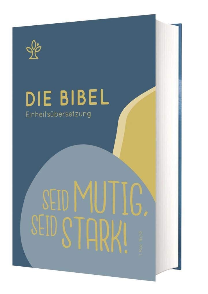 Schulbibel Einheitsübersetzung: Seid mutig, seid stark (1 Kor 16,13) Religion & Esotericism