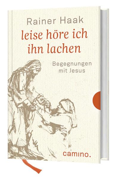 Leise höre ich ihn lachen: Begegnungen mit Jesus Poetry