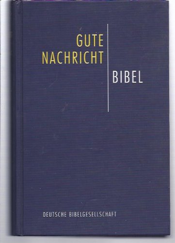 Bibelausgaben, Gute Nachricht Bibel, mit Spätschriften (Nr.1672) Religion & Esotericism