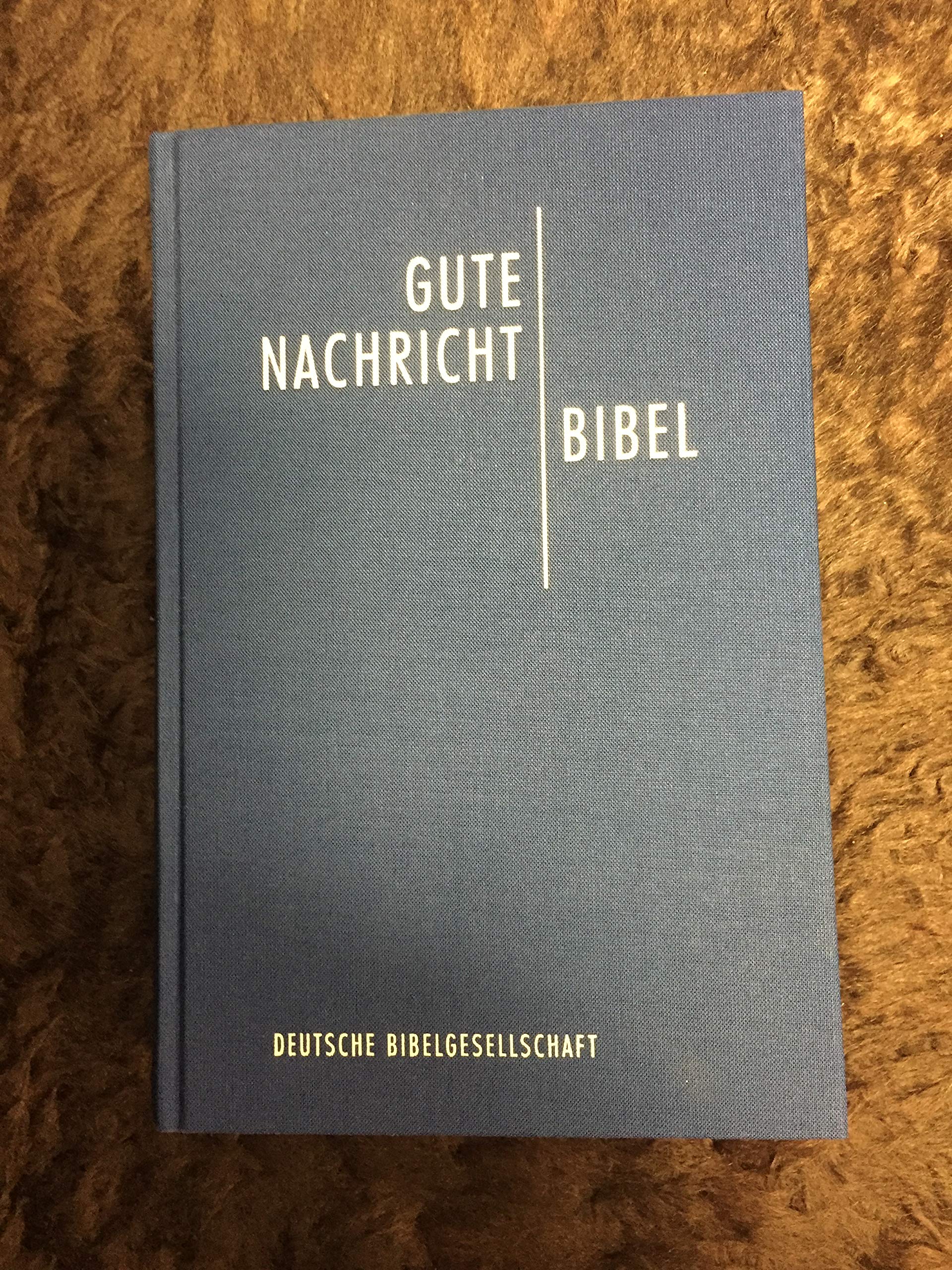 Bibelausgaben, Gute Nachricht Bibel, mit den Spätschriften des Alten Testaments, neue Rechtschreibung (Nr.1673) Religion & Esotericism