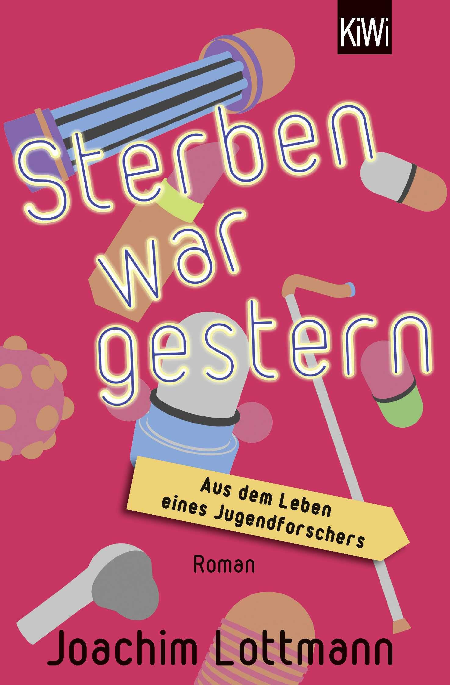 Sterben war gestern. Aus dem Leben eines Jugendforschers Contemporary literature
