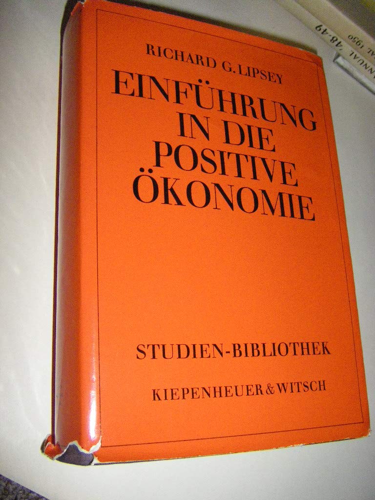 Einführung in die positive Ökonomie Business & Technology